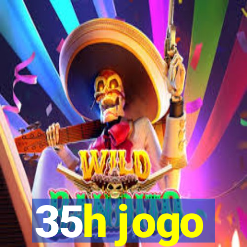35h jogo